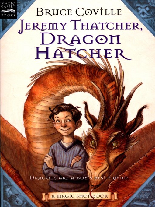 Title details for Jeremy Thatcher, Dragon Hatcher by Bruce Coville - Wait list